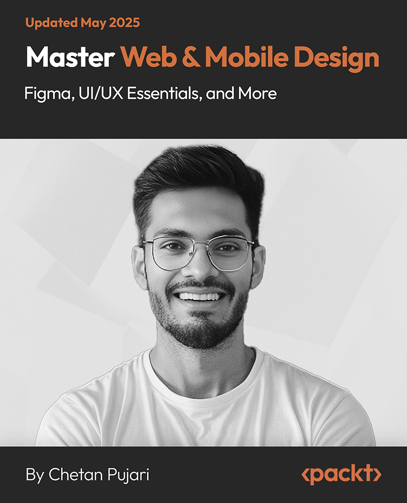Master Web &amp; Mobile Design - Figma, UI/UX Essentials, and More